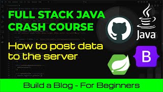 Full Stack Java How to Post Data to the Server [upl. by Nehtan]