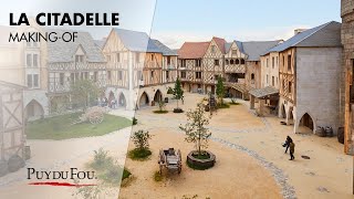 Makingof quotLa Citadellequot  Hôtel  Puy du Fou [upl. by Holder]