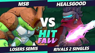 Hitfall 3 LOSERS SEMIS  HealsGood Clairen Vs MSB Kragg Rivals 2 [upl. by Elohcim]