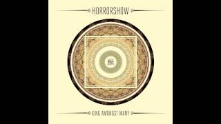 Horrorshow  King Amongst Many audio [upl. by Hoshi]