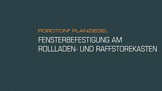 POROTON®Rollladen und Raffstorekasten Fensterbefestigung [upl. by Eisteb]