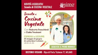 La Scuola di Cucina Vegetale è realtà [upl. by Odeen906]