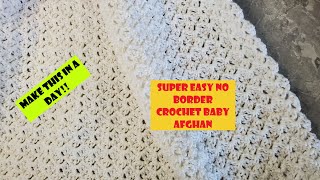 No Border Easy Crochet Baby Afghan [upl. by Oiramal]