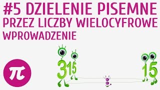 Dzielenie pisemne przez liczby wielocyfrowe  wprowadzenie 5  Działania pisemne  mnożenie i dziel [upl. by Arayt]