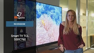 TV TCL 55 pollici UHD 4K 55DC760 recensione [upl. by Lathrope]