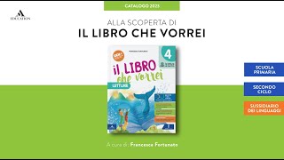 Il libro che vorrei  Sussidiario dei linguaggi per la Scuola Primaria [upl. by Rebmak118]