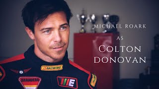 Colton Donovan by Michael Roark  Driven Season 2  Edit [upl. by Attinahs]