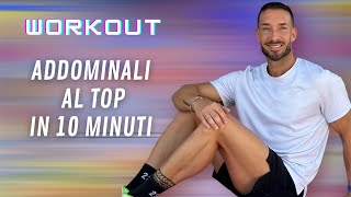 ADDOMINALI AL TOP IN 10 minuti [upl. by Ynot]