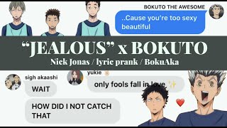 Bokuto is jealous BokuAka Haikyuu texts lyric prank [upl. by Hadias]