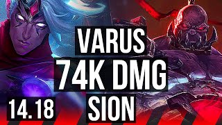 VARUS vs SION TOP  74k DMG 14524  NA Diamond  1418 [upl. by Nylauqcaj884]