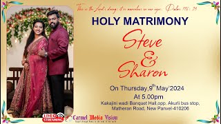 HOLY MATRIMONY  STEVE WEDS SHARON  09 MAY 2024  THURSDAY  CARMEL MEDIA VISION 91 7045234081 [upl. by Hanan]