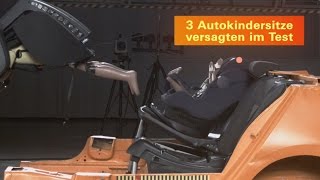 Autokindersitze Drei versagen im Test [upl. by Hidie]