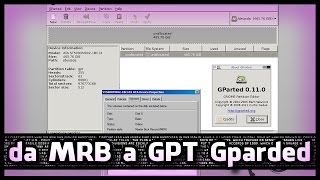 Come convertire un Hard disk da MBR a GPT con Gparted [upl. by Broadbent]