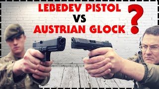 Lebedev Pistol PL 15 Versus Austrian Glock [upl. by Grieve]