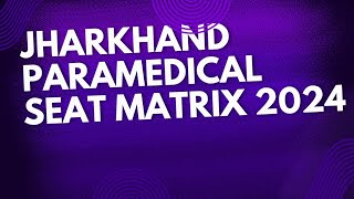 Jharkhand Paramedical Councilling 2024SEAT Matrix [upl. by Sydney]