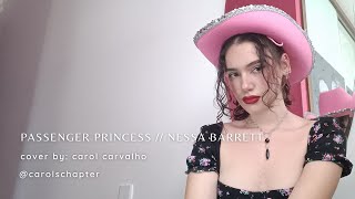 passenger princess by nessa barrett  cover by carol carvalho [upl. by Vitoria613]