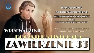 Wprowadzenie do 33dniowego przygotowania do aktu zawierzenie się Jezusowi przez ręce Maryi [upl. by Aninaj301]