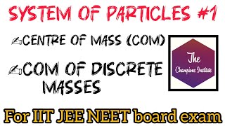 class 11 chap 6 physics  system of particles  centre of mass  centre of mass of discrete masses [upl. by Robb]