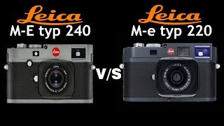 Leica M E 240 vs Leica M E 220  Quick Camera comparison [upl. by Rabka]