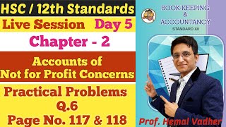 Not for Profit Concerns  Practical Problems Q6  Page No 117  Chapter 2  Class 12th  Day 5 [upl. by Langley]