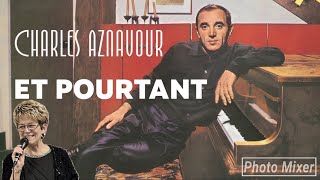 Et Pourtant de Charles Aznavour [upl. by Suki]