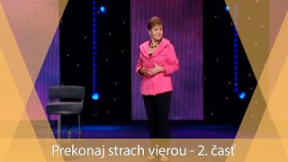 Prekonaj strach vierou  2 časť [upl. by Nosa]