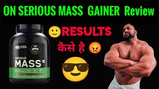 ON serious mass gainer Review ON Serious Mass Gainer Results [upl. by Akirahs]