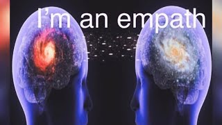 im an empath [upl. by Cicenia]