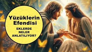 YÜZÜKLERİN EFENDİSİEKLER LotrOrta Dünya [upl. by Kind]