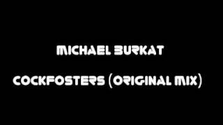 Michael Burkat  Cockfosters Original Mix [upl. by Feigin]