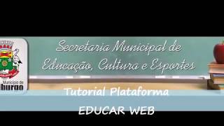 Plataforma Educar Web  Professores rede municipal de Fraiburgo [upl. by Lacombe]