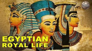 What It Was Like to Be Egyptian Royalty [upl. by Los893]