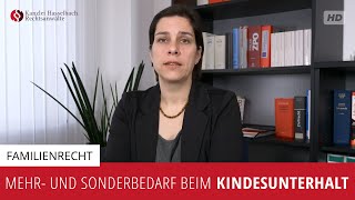 Mehrbedarf und Sonderbedarf beim Kindesunterhalt Wer zahlt Extrakosten  Kanzlei Hasselbach [upl. by Booker]