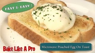 NO FAIL  Easy Microwave Poached Egg On Toast Recipe [upl. by Einad402]