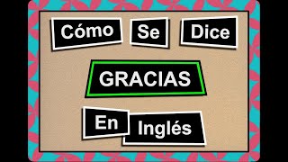 Cómo Pronunciar GRACIAS Thank You en Inglés aprenderingles PronunciaciónEnInglés [upl. by Nerrol278]