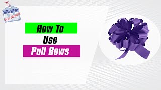 How To Use Pull Bows [upl. by Drarig]