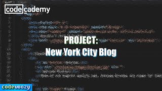 New York City Blog Project  Learn HTML  Codecademy Walkthrough [upl. by Crescint789]