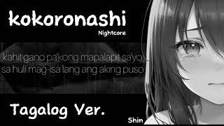 KokoronashiLyrics•Tagalog Ver [upl. by Haldi]