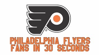 Philadelphia Flyers Fans in 30 Seconds [upl. by Ahidam202]