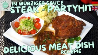 Steak in würziger Sauce – Der Partyhit den alle lieben  Grandmothers delicious meat dish recipe [upl. by Maitund]