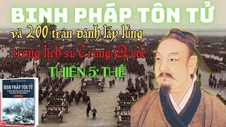 Binh Pháp TÔN TỬ và Hơn 200 Trận Đánh Kinh Điển Trung Quốc  Thiên 5 Thế [upl. by Aniaz]