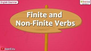 Finite and Non Finite Verbs  English Grammar  iken  ikenedu  ikenApp [upl. by Shevlo523]