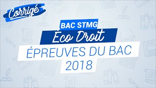 BAC STMG 2018  Correction de lépreuve dEécodroit [upl. by Susan966]