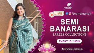 Semi Banarasi Sarees  WhatsApp Number 733 733 7000  Brand Mandir Sarees LIVE [upl. by Harlamert661]