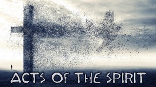 ACTS OF THE SPIRIT  LESSON 7  THE APOSTLE PETER [upl. by Nielsen]