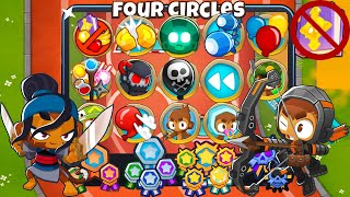 How To Beat Four Circles Four Circles FULL MAP Guide  No Monkey Knowledge  BTD 6 2023 Updated [upl. by Aridan374]