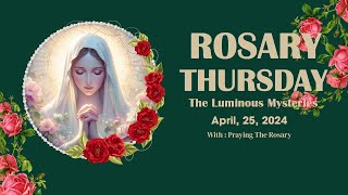 Rosary Thursday🌹Daily Holy Rosary I March 25 2024 I The Luminous Mysteries [upl. by Ellemaj498]