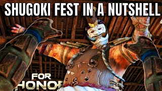 Shugoki Fest In A Nutshell For Honor [upl. by Onaireves636]