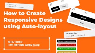 Mentorix Live Design Session Responsive Design With Auto Layout [upl. by Annaoj]