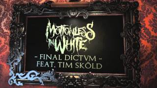 Motionless In White  Final Dictvm feat Tim Skold Album Stream [upl. by Nnylarak]